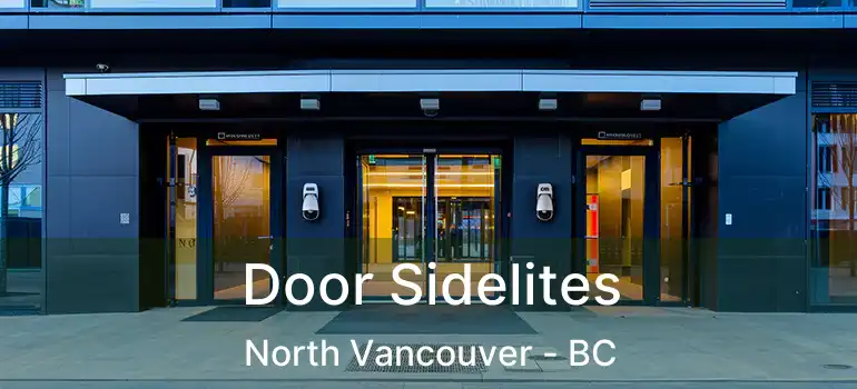  Door Sidelites North Vancouver - BC