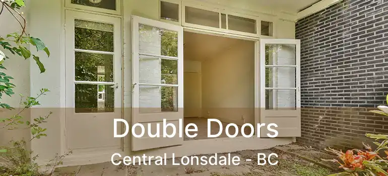  Double Doors Central Lonsdale - BC