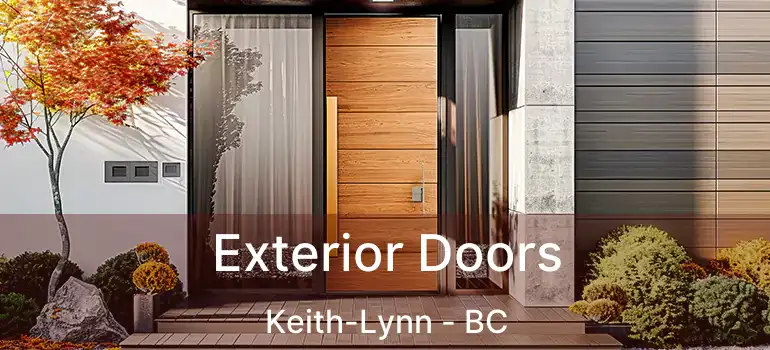  Exterior Doors Keith-Lynn - BC