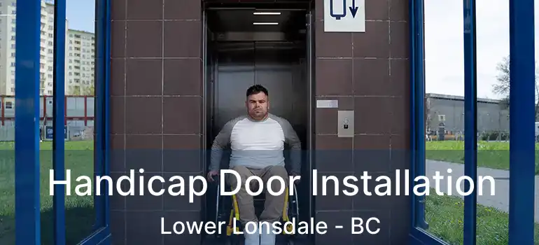 Handicap Door Installation Lower Lonsdale - BC
