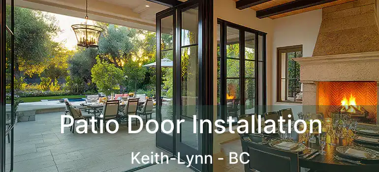  Patio Door Installation Keith-Lynn - BC