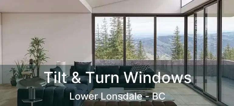  Tilt & Turn Windows Lower Lonsdale - BC